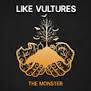 Like Vultures : The Monster (Eminem Cover)
